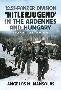 bokomslag 12.SS Panzer Division 'Hitlerjugend' in the Ardennes and Hungary