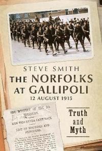bokomslag Norfolks at Gallipoli 12 August 1915