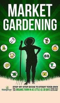 bokomslag Market Gardening