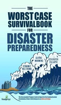 bokomslag The Worst-Case Survival Book for Disaster Preparedness