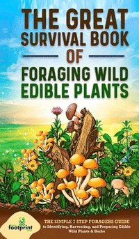 bokomslag Great Survival Book of Foraging Wild Edible Plants