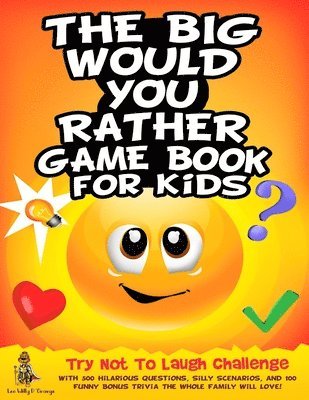 Leo Willy D'Orange - Big Would You Rather Game Book for Kids, Häftad