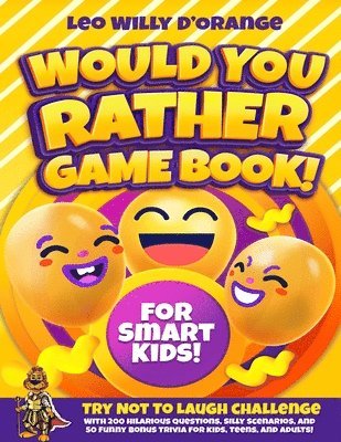 bokomslag Would You Rather Game Book for Smart Kids!