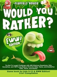 bokomslag Would You Rather Game Book for Kids 6-12 & EWW Edition!