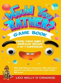 bokomslag Would You Rather Game Book Family Game Night & Sleepover Edition!