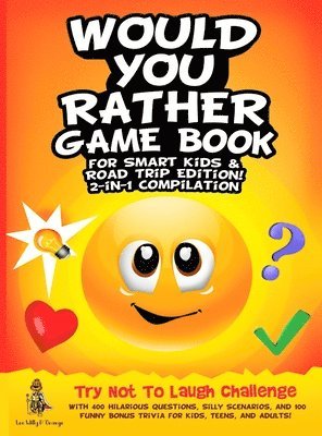 bokomslag Would You Rather Game Book for Smart Kids & Road Trip Edition!