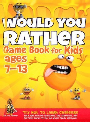 bokomslag Would You Rather Game Book for Kids Ages 7-13