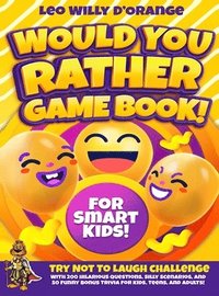 bokomslag Would You Rather Game Book for Smart Kids!