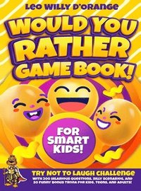 bokomslag Would You Rather Game Book for Smart Kids!