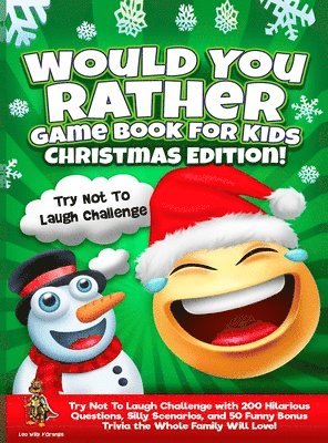 bokomslag Would You Rather Game Book for Kids Christmas Edition!