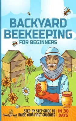 Backyard Beekeeping for Beginners 1