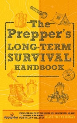 bokomslag Prepper's Long Term Survival Handbook