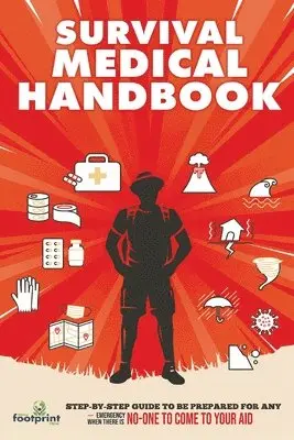Small Footprint - Survival Medical Handbook, Häftad. Tillgänglighet: Lägg i varukorg