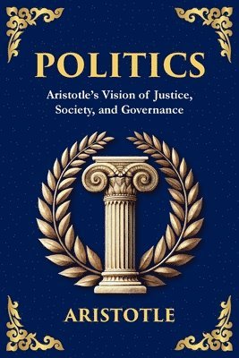 Aristotle - Politics, Häftad