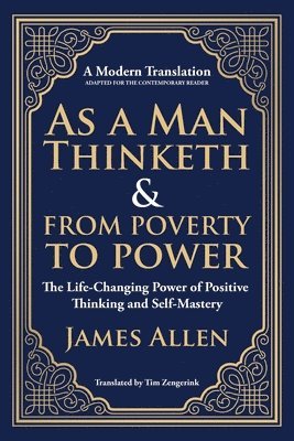 bokomslag As a Man Thinketh & From Poverty to Power
