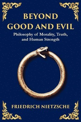 Friedrich Nietzsche - Beyond Good and Evil, Häftad