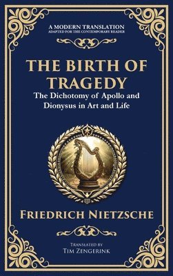 Friedrich Nietzsche - Birth of Tragedy, Inbunden
