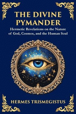 Hermes Trismegistus - Divine Pymander, Häftad