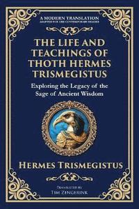 bokomslag Life and Teachings of Thoth Hermes Trismegistus
