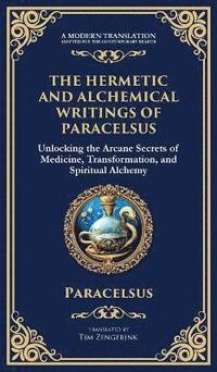 bokomslag Hermetic and Alchemical Writings of Paracelsus