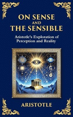 On Sense and the Sensible