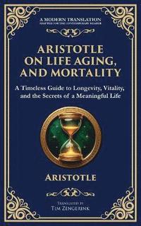 bokomslag Aristotle on Life, Aging, and Mortality