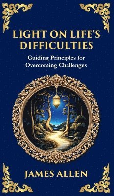 Light on Life's Difficulties