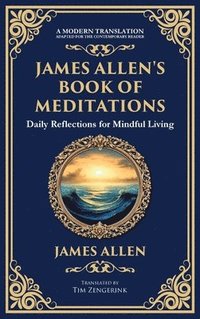 bokomslag James Allen's Book of Meditations