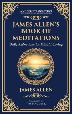 bokomslag James Allen's Book of Meditations