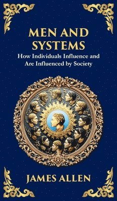 James Allen - Men and Systems, Inbunden