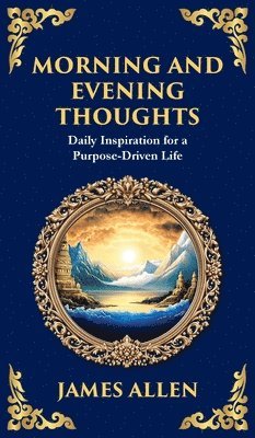 Morning and Evening Thoughts