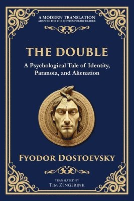 bokomslag The Double: A Haunting Tale of Identity, Madness, and the Human Psyche