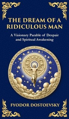 Dream of a Ridiculous Man