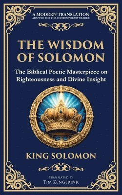 bokomslag The Wisdom of Solomon: Timeless Insights on Justice, Faith, and Virtue