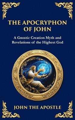 John The Apostle - Apocryphon of John (The Secret Book of John), Häftad