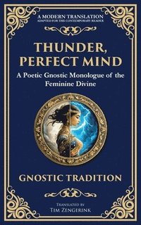 bokomslag Thunder, Perfect Mind: Mystical Wisdom of the Divine Feminine