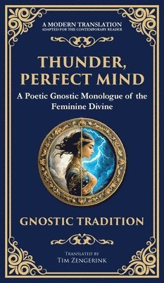 bokomslag Thunder, Perfect Mind: Mystical Wisdom of the Divine Feminine (Deluxe Hardbound Edition)