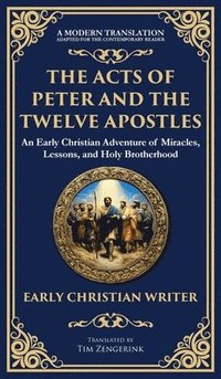 bokomslag Acts of Peter and the Twelve Apostles