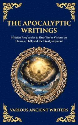 Various Ancient Writers - Apocalyptic Writings, Inbunden