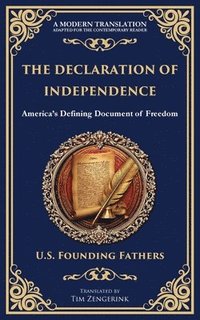 bokomslag The Declaration of Independence: America's Defining Document of Freedom