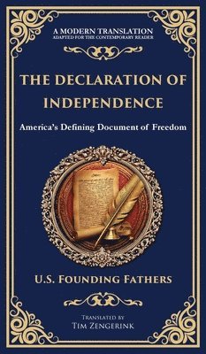 bokomslag The Declaration of Independence: America's Defining Document of Freedom (Deluxe Hardbound Edition)