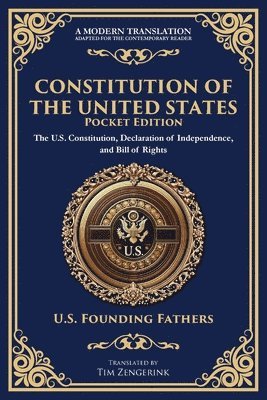 bokomslag Constitution of the United States: The U.S. Constitution, Declaration of Independence, and Bill of Rights - Portable Edition