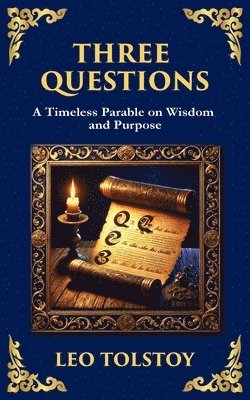 Leo Tolstoy - Three Questions, Häftad