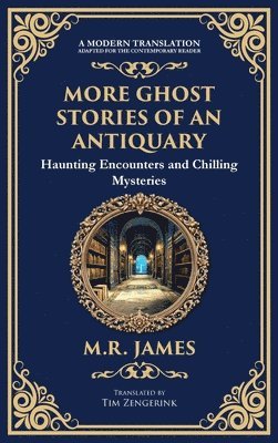 bokomslag More Ghost Stories of an Antiquary