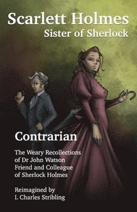 bokomslag Scarlett Holmes, Sister of Sherlock - Contrarian