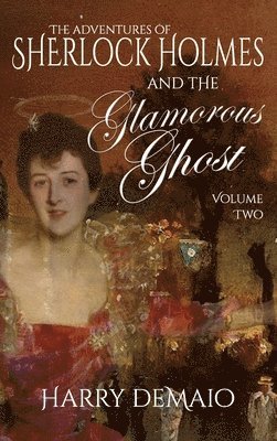 bokomslag Adventures of Sherlock Holmes and The Glamorous Ghost - Book 2