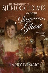bokomslag Adventures of Sherlock Holmes and The Glamorous Ghost - Book 2