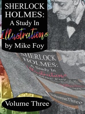 bokomslag Sherlock Holmes - A Study in Illustrations - Volume 3