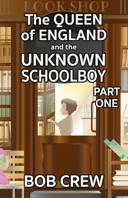 The Queen of England And The Unknown Schoolboy - Part 1 1