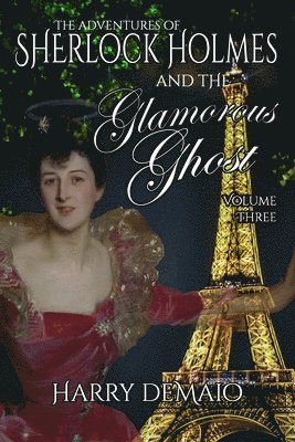 bokomslag Adventures of Sherlock Holmes and The Glamorous Ghost - Book 3